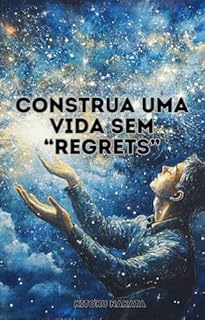 Livro Construa uma Vida Sem Regrets