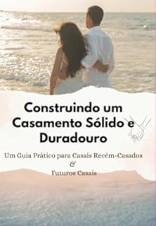 Livro Construindo Um Casamento Sólido E Duradouro