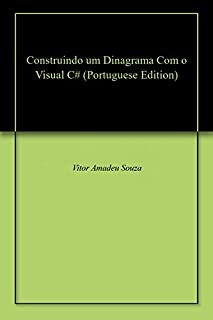 Livro Construindo um Dinagrama Com o Visual C#