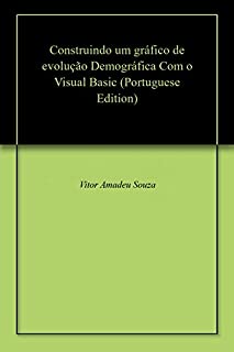 Livro Construindo um gráfico de evolução Demográfica Com o Visual Basic