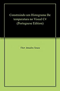 Livro Construindo um Histograma De temperatura no Visual C#
