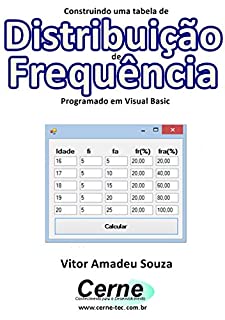 Livro Construindo uma tabela de  Distribuição de Frequência Programado em Visual Basic