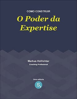 Livro Como Construir o Poder da Expertise