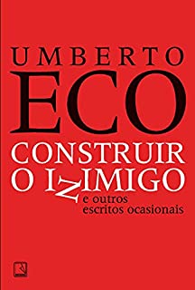 Construir o inimigo e outros escritos ocasionais
