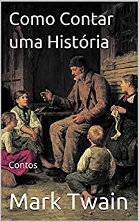 Livro Como Contar uma História: Contos