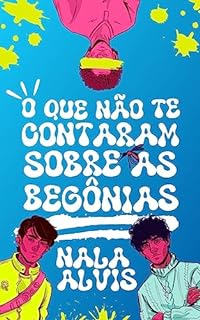 Livro O que não te contaram sobre as begônias