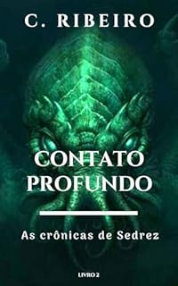 Livro Contato profundo: As crônicas de Sedrez