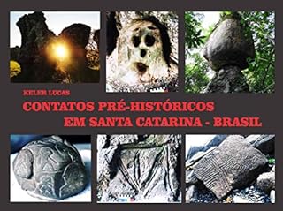 Contatos Pré-Históricos em Santa Catarina - Brasil