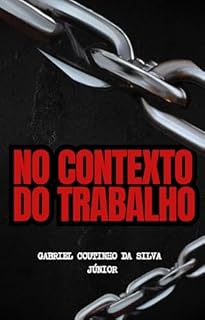 NO CONTEXTO DO TRABALHO