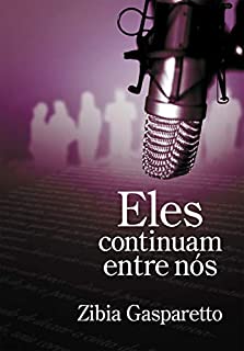 Eles continuam entre nós