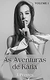 Livro Conto Erótico: As Aventuras de Kátia