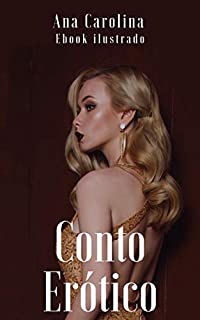 Livro Conto Erótico: Vivendo as fantasias do meu marido (Contos eróticos hot)