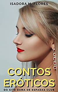 Livro Conto Erótico: O vizinho e o corno (Contos Eróticos de Isadora M. Flores Livro 4)