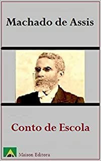 Livro Conto de Escola (Ilustrado) (Literatura Língua Portuguesa)