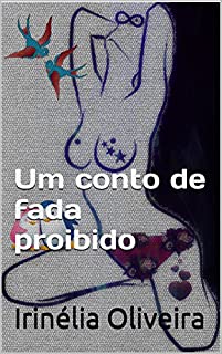 Livro Um conto de fada proibido: Um conto de fada proibido