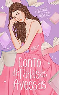 Livro Conto de fadas às avessas (Trilogia às avessas Livro 1)
