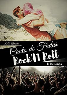 Livro Conto de Fadas Rock'n Roll: O Baterista (Black Road Livro 3)