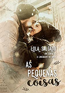 Livro As Pequenas Coisas: um conto de A Linguagem do Amor