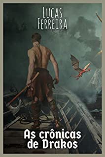 Livro Um Conto de Línguas, Rosas e Coiotes (As Crônicas de Drakos Livro 1)
