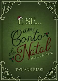 Livro E se... Um Conto de Natal: Marco e Alice ("E se")