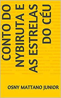 Livro CONTO DO NYBIRUTA E AS ESTRELAS DO CÉU