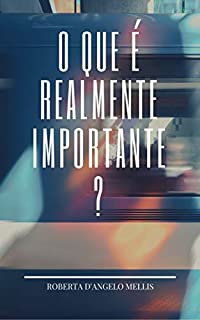 Livro Conto: O que é realmente importante?