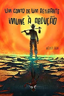 Livro Um conto de um retirante imune à abdução