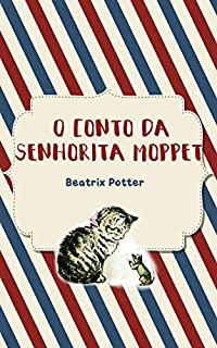 Livro O Conto da Senhorita Moppet