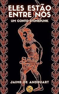 Livro Eles Estão Entre Nós: um conto stonepunk (Planeta Punk)