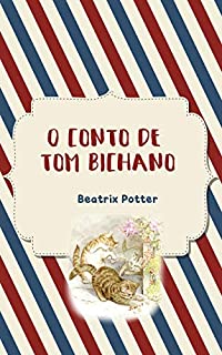 Livro O Conto de Tom Bichano