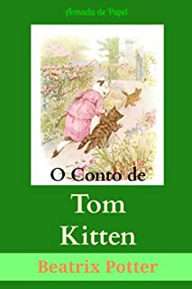 Livro O Conto de Tom Kitten (O Universo de Beatrix Potter Livro 4)
