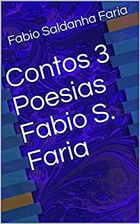 Livro Contos 3 Poesias Fabio S. Faria