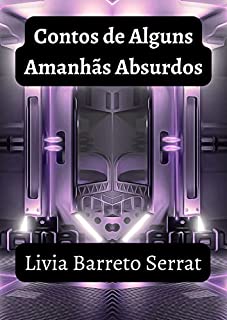 Livro Contos de Alguns Amanhãs Absurdos