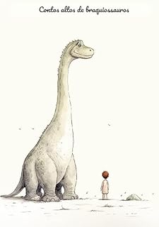 Livro Contos altos de braquiossauros: Contos de Braquiossauro: Histórias Hipnotizantes de Gigantes Gentis