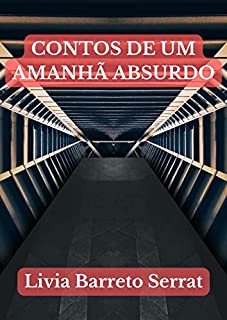 Livro CONTOS DE UM AMANHÃ ABSURDO