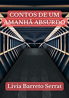 Livro CONTOS DE UM AMANHÃ ABSURDO