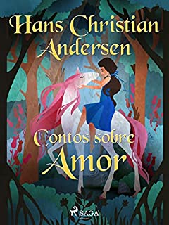 Livro Contos sobre Amor (Os Contos de Hans Christian Andersen)