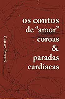 Livro Os contos de "amor", coroas & paradas cardíacas
