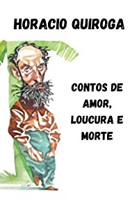 Livro Contos de amor, loucura e morte