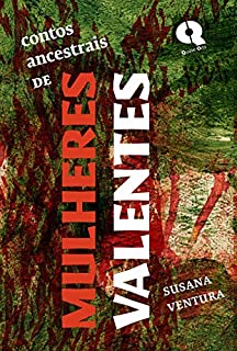 Livro Contos Ancestrais de Mulheres Valentes