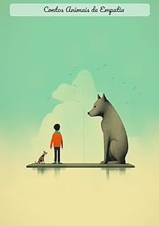 Livro Contos Animais de Empatia: Contos de Empatia: Histórias de animais que fomentam a empatia.