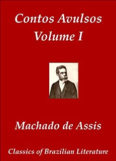 Livro Contos Avulsos - Volume 1 (Classics of Brazilian Literature Livro 18)