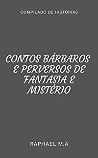 Livro Contos bárbaros e perversos de fantasia e mistério