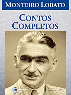 Contos Completos (Série Monteiro Lobato Adulto Livro 1)