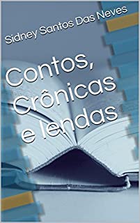 Contos, Crônicas e lendas