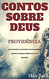 Contos Sobre Deus: Providência