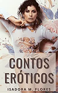 Livro Contos Eróticos: Esposas Traindo os Maridos