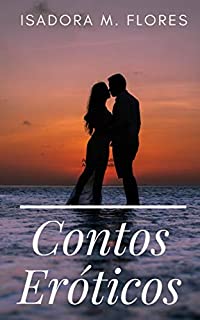 Livro Contos Eróticos: Histórias de esposas fogosas e maridos cornos
