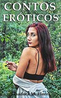 Livro Contos Eróticos: Histórias verídicas de cornos, esposas vagabundas, compartilhamento de esposa, sexo interracial