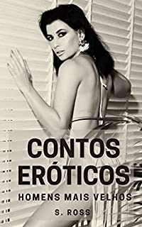 Livro Contos Eróticos: Com Homens Mais Velhos